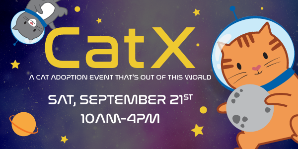 CatX. A cat adoption event that's out of this world. Sat, September 21st 10am-4pm. Cartoon cats in astronaut helmets floating around planets and stars in a purple galaxy.